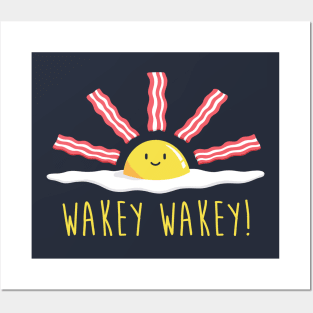 Wakey Wakey Eggs and Bakey Posters and Art